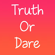  Truth Or Dare   -   